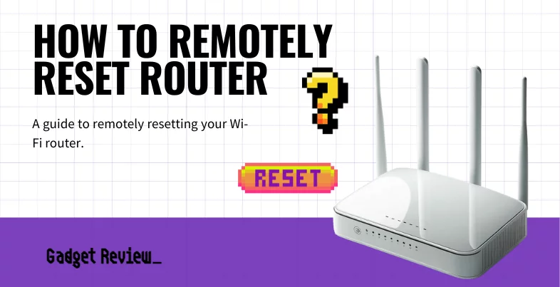 How To Reset Router Remotely